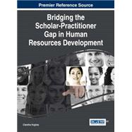 Bridging the Scholar-practitioner Gap in Human Resources Development