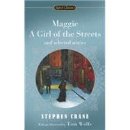 Maggie, A Girl of the Streets and Selected Stories