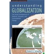 Understanding Globalization : The Social Consequences of Political, Economic, and Environmental Change