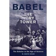 Babel And The Ivory Tower