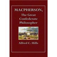 Macpherson, the Great Confederate Philosopher