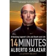 14 Minutes A Running Legend's Life and Death and Life
