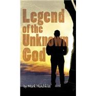 Legend of the Unknown God