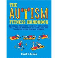 The Autism Fitness Handbook