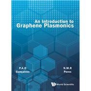 An Introduction to Graphene Plasmonics