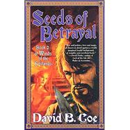 Seeds of Betrayal Book 2 of the Winds of the Forelands Tetralogy