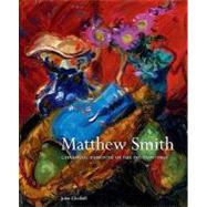 Matthew Smith: Catalogue Raisonné of the Oil Paintings