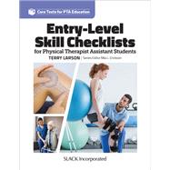 Entry-Level Skill Checklists for Physical Therapist Assistant Students