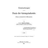 Emil Chr. Hansen: Untersuchungen aus der Praxis der Gärungsindustrie. Heft 1