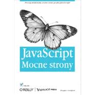 JavaScript - mocne strony, 1st Edition