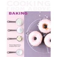 Cooking from Above - Baking