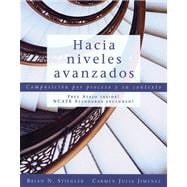 Hacia niveles avanzados Composicion por proceso y en contexto (with Text Audio CD)