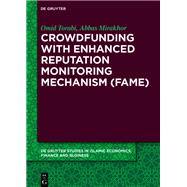 Crowdfunding With Enhanced Reputation Monitoring Mechanism Fame
