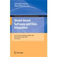 Model-based Software and Data Integration: First International Workshop, Mbsdi 2008, Berlin, Germany, April 1-3, 2008, Proceedings