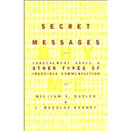 Secret Messages Concealment Codes And Other Types Of Ingenious Communication