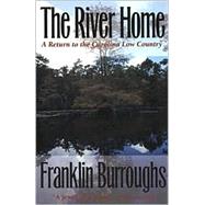 The River Home: A Return to the Carolina Low Country
