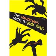 The Handyman's Guide to End Times,9780826359988