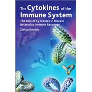 The Cytokines of the Immune System