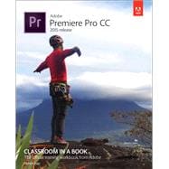Adobe Premiere Pro CC Classroom in a Book (2015 release)