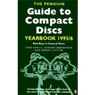 The Penguin Guide to Compact Discs Yearbook 1995-1996 Best Buys in Classical Music