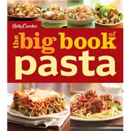 Betty Crocker the Big Book of Pasta