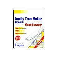Family Tree Maker Version 8 Fast & Easy: The Official Guide,9780761529989