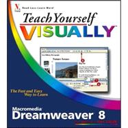 Teach Yourself VISUALLY Macromedia Dreamweaver 8,9780764599989