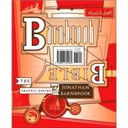 Barnbrook Bible : The Graphic Design of Jonathan Barnbrook