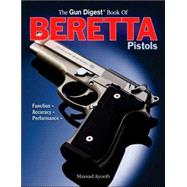 Gun Digest Book of Beretta Pistols