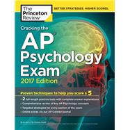 Cracking the AP Psychology Exam, 2017 Edition