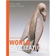 World Civilizations Volume II: Since 1500