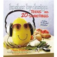 KOSHER BY DESIGN TEENS AND 20-SOMETHINGS
