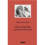 Peter Schlemihls Wundersame Geschichte