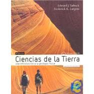 Ciencias de la Tierra: Una Introduccion a la Geologia Fisica with CDROM