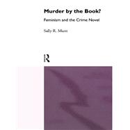 Murder by the Book? : Feminism and the Crime Novel