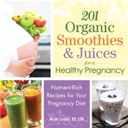 201 Organic Smoothies & Juices for a Healthy Pregnancy