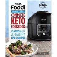 Ninja Foodi Pressure Cooker Complete Keto Cookbook