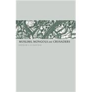 Muslims, Mongols and Crusaders