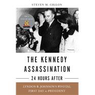 The Kennedy Assassination--24 Hours After