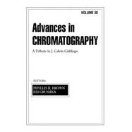 Advances in Chromatography: Volume 38