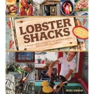 Lobster Shacks A Road Guide to New England's Best Lobster Joints