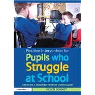 Positive Intervention for Pupils who Struggle at School: Creating a Modified Primary Curriculum