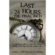 Last 24 Hours, the Final Inch