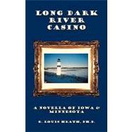 Long Dark River Casino
