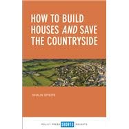 How to Build Houses and Save the Countryside