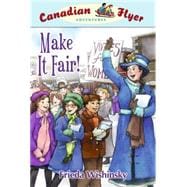 Canadian Flyer Adventures #15: Make It Fair!