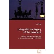 Living With the Legacy of the Holocaust
