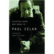 Selected Poems and Prose of Paul Celan