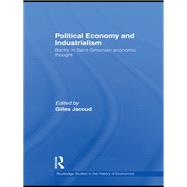 Political Economy and Industrialism: Banks in Saint-Simonian Economic Thought