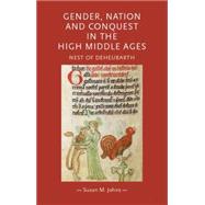 Gender, Nation and Conquest in the High Middle Ages Nest of Deheubarth,9780719089992